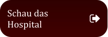 Schau das Hospital