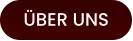 ÜBER UNS
